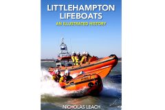 Littlehampton Lifeboats: An illustrated history